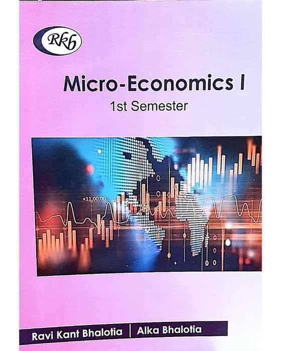 Micro Economics SEM – 1 ( RaviKant Balotia Alka Bhalotia)